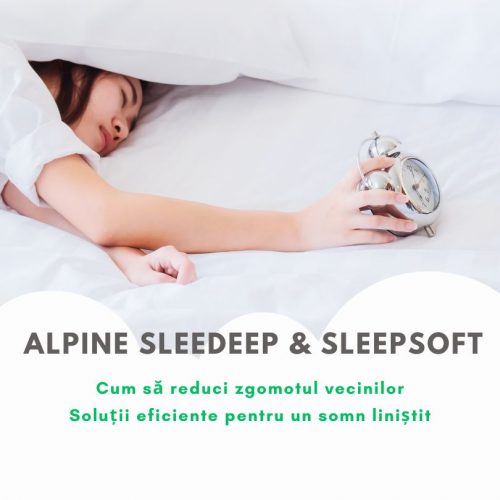 Descoperă cum să reduci zgomotul vecinilor cu dopurile de urechi Alpine SleepDeep și Alpine SleepSof